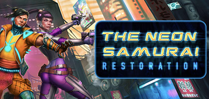 The Neon Samurai Restoration
