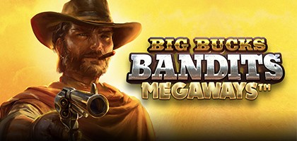 Big Bucks Bandits Megaways